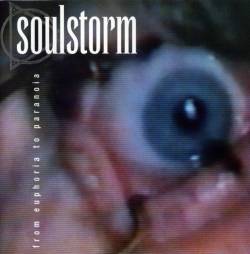 Soulstorm (CAN) : From Euphoria To Paranoia